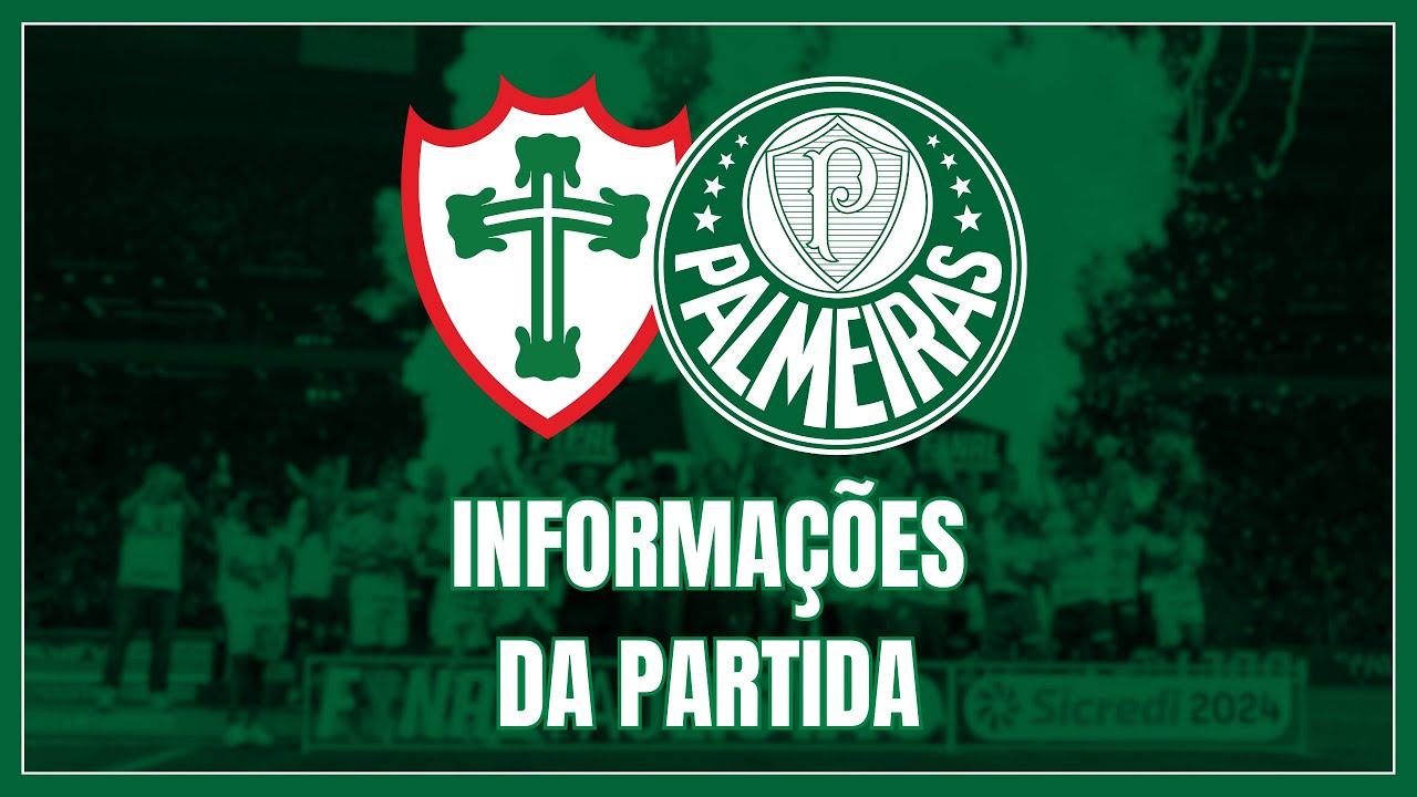 PORTUGUESA X PALMEIRAS | INFORMAÇÕES DO CONFRONTO PELO PAULISTÃO