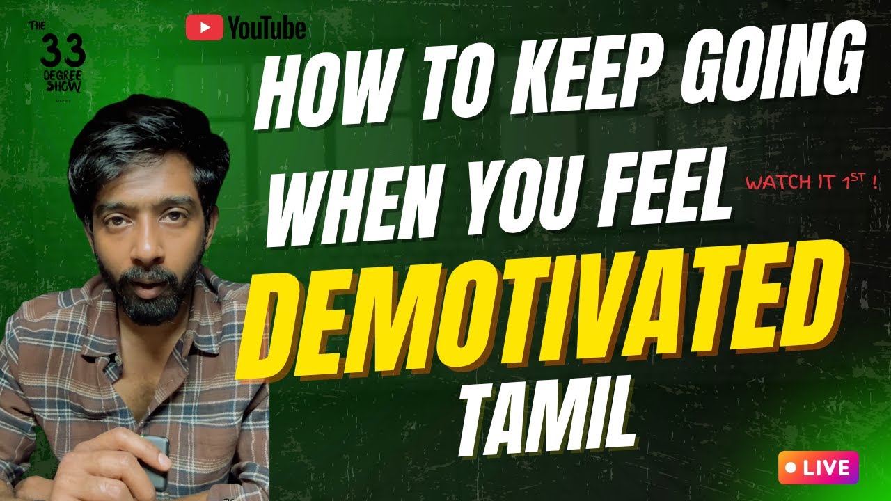 How to Keep Going When You Feel Demotivated | Tamil Motivation | the33degreeshow