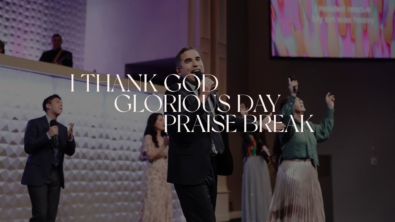 I Thank God x Glorious Day x Praise Break
