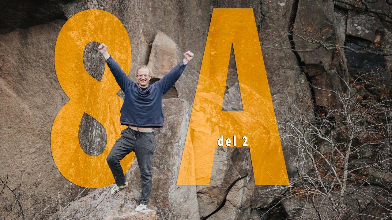 Drömmen om Davids första 8A-boulder – Del 2