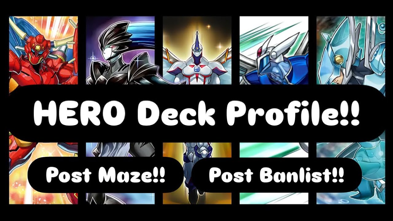 HERO Deck Profile Post Maze! New Support!