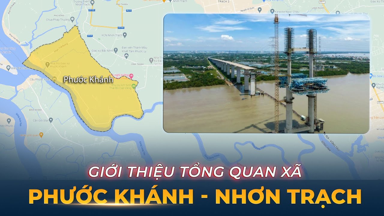 Giới thiệu tổng quan xã Phước Khánh - Nhơn Trạch.
