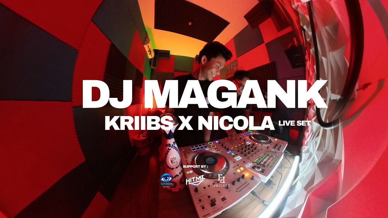 DJ MAGANK - NICOLA X KRIIBS | ENGKOL LIVE SET