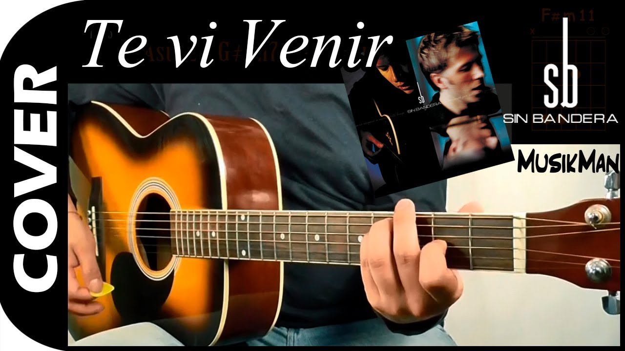 TE VI VENIR 💘 - Sin Bandera / GUITARRA / MusikMan N°033