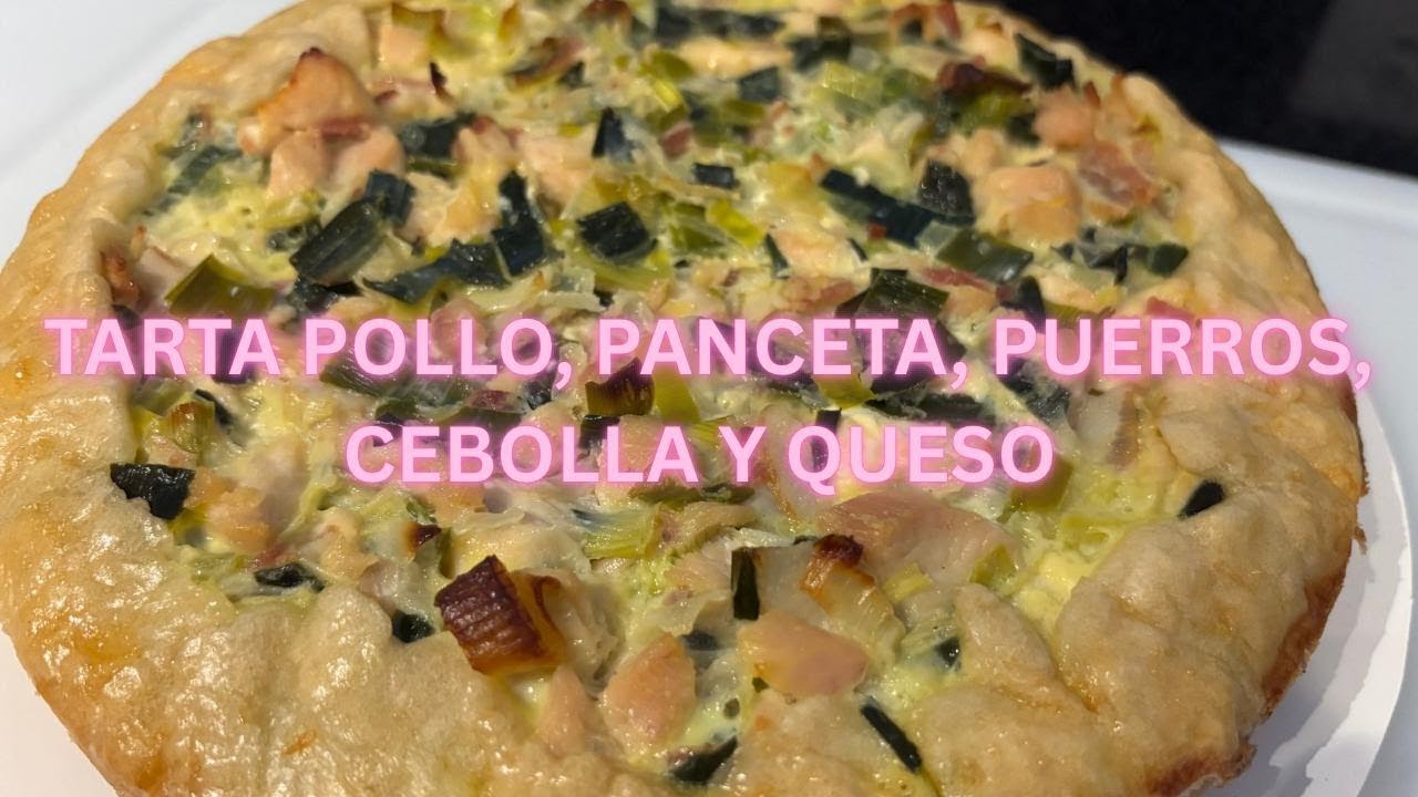 Tarta de pollo, panceta, cebolla y queso 