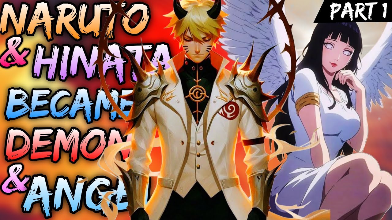 What if Naruto and Hinata were Demon and Angel | Part 1