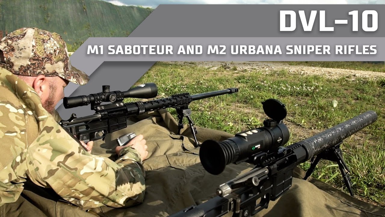 DVL-10 M1 Saboteur and M2 Urbana sniper rifles