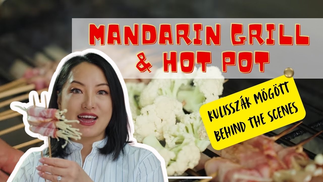KULISSZÁK mögött - Mandarin Grill és Hot Pot