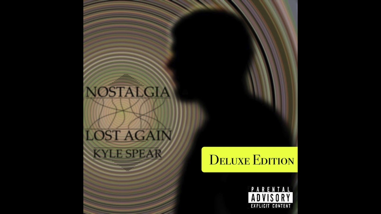 NOSTALGIA - LOST AGAIN [DELUXE EDITION], an album by Kyle Spear
