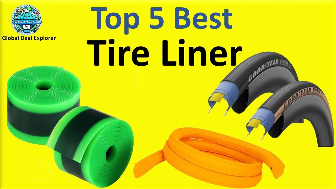 Top 5 Best Tire Liner in 2025