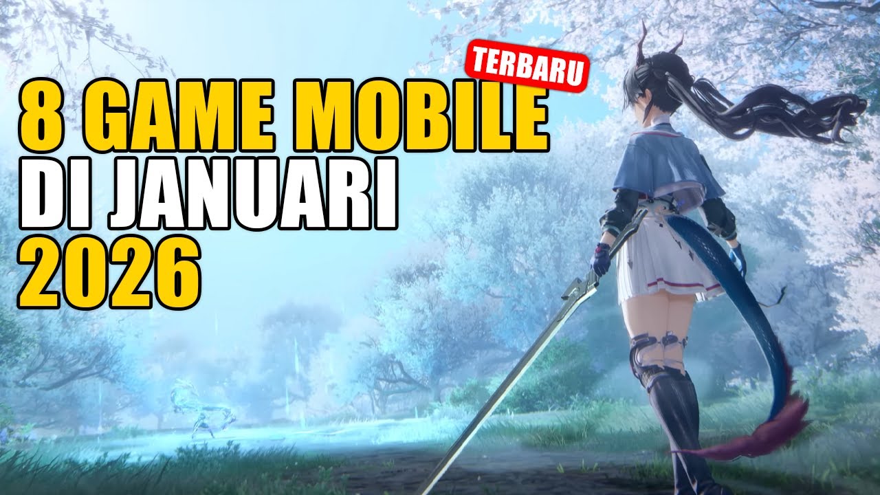 Ini Dia 8 Game Mobile Terbaru di Bulan Januari 2026
