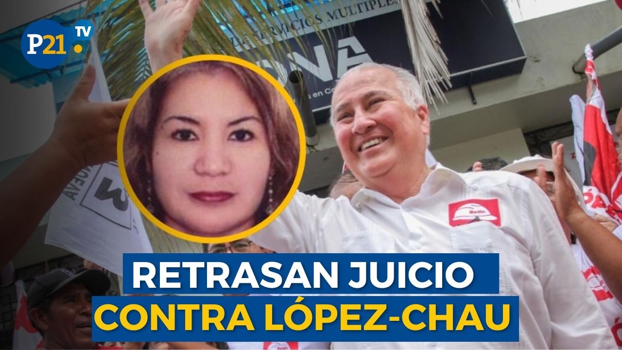 Jueza retrasa inicio de juicio por corrupción contra Alfonso López-Chau