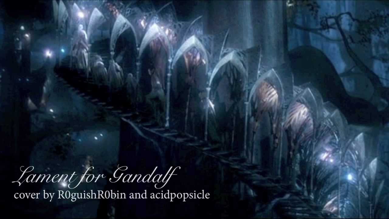 ♪ Lament for Gandalf - cover with R0guishR0bin