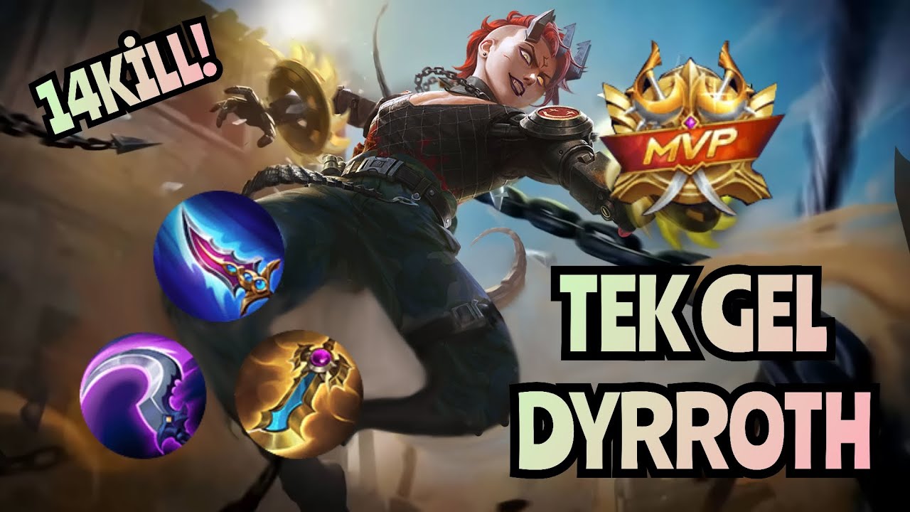 MOBİLE LEGENDS DYRROTH ORMAN DR NİN TADI BİR BAŞKA EFSANE MAÇ