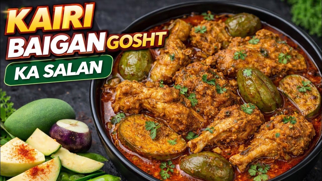 KAIRI BAIGAN GOSHT KA SALAN.