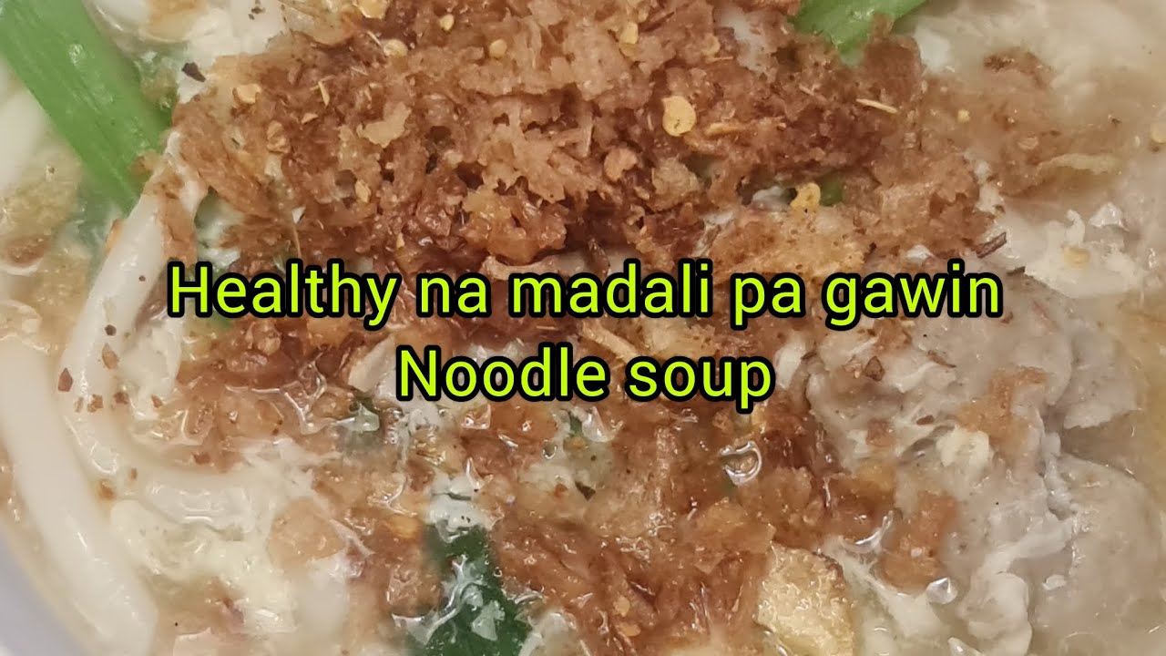 Healthy na madali pa gawin Noodle soup @pinaycuisineinsweden 