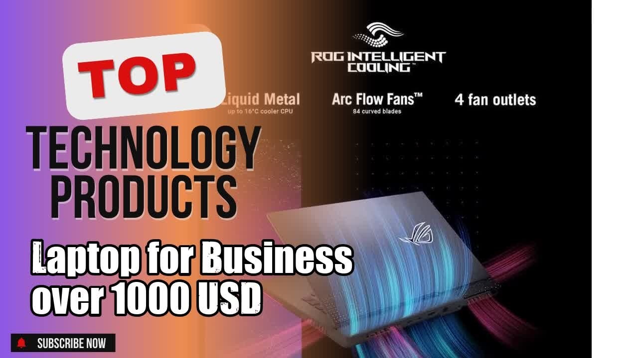 Top 3 Technology products about Laptop for Business over 1000 USD High-selling of All Time