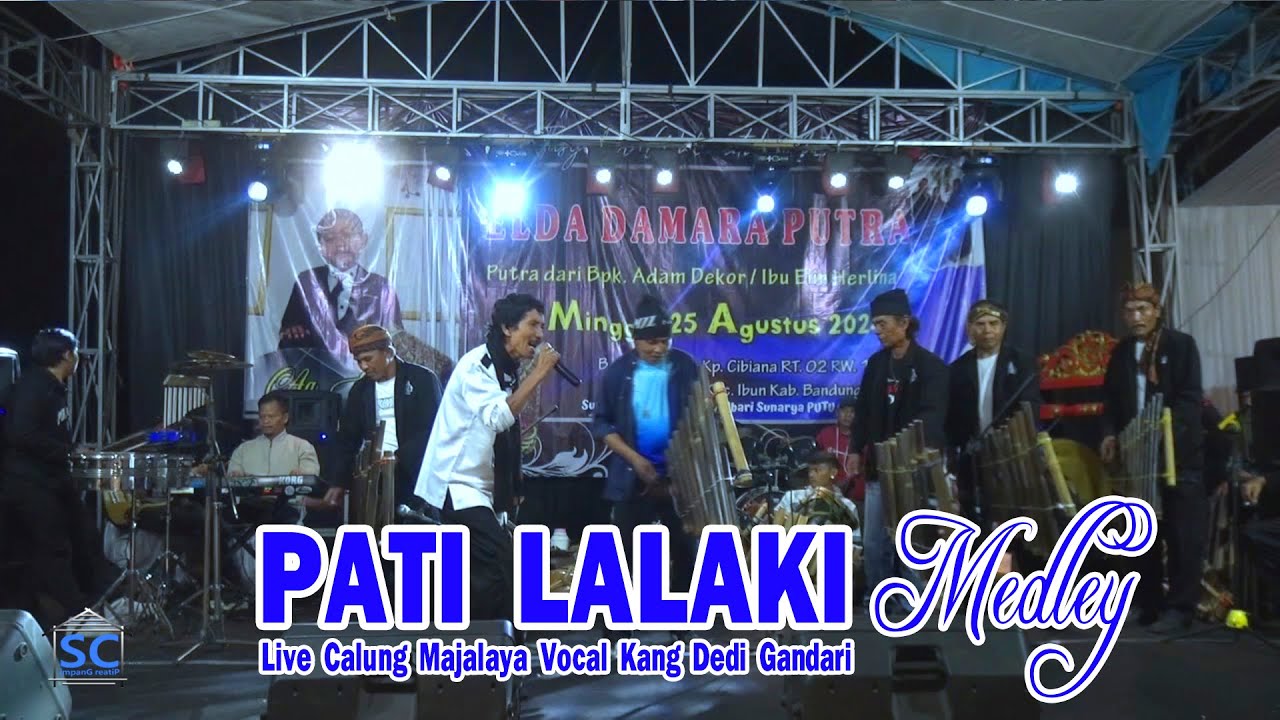 PATI LALAKI MEDLEY~ KANG DEDI GANDARI