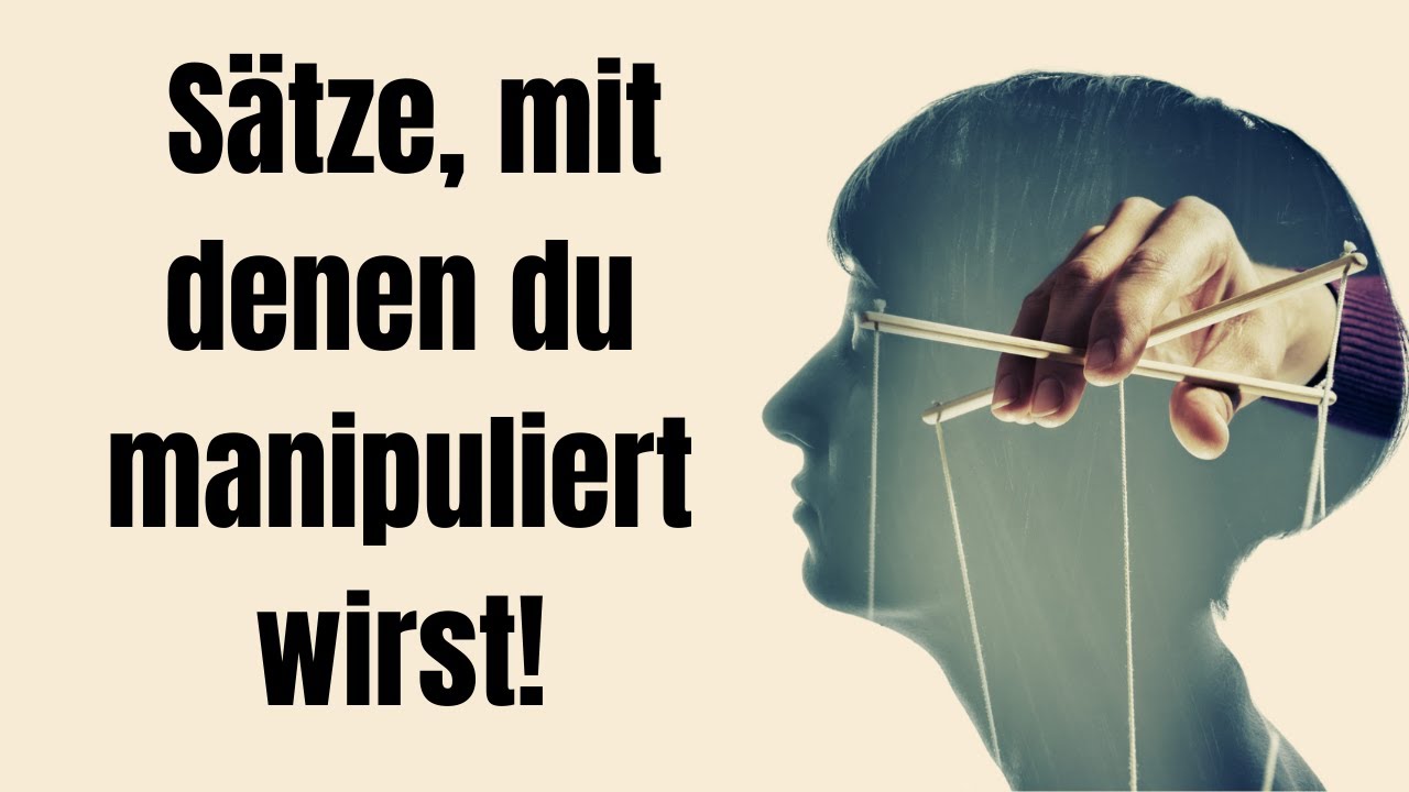 Grausame Sätze, mit denen du heimlich manipuliert wirst!
