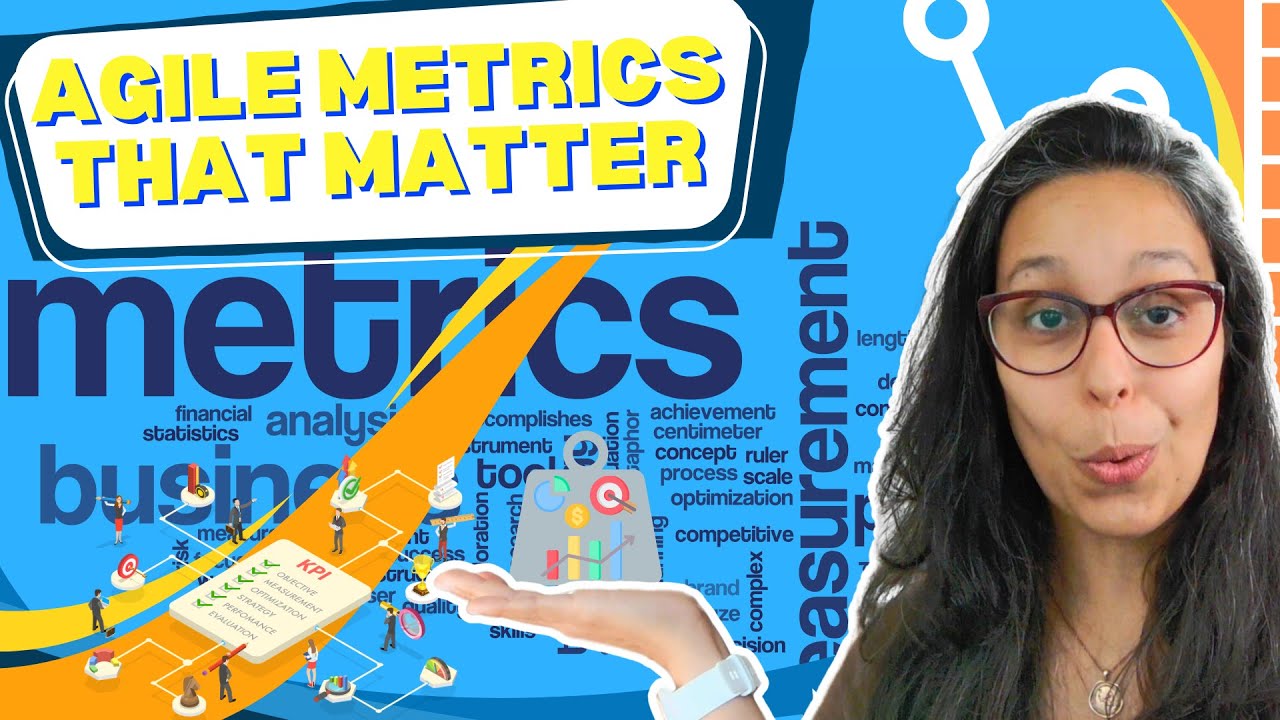 Agile Metrics that Matter