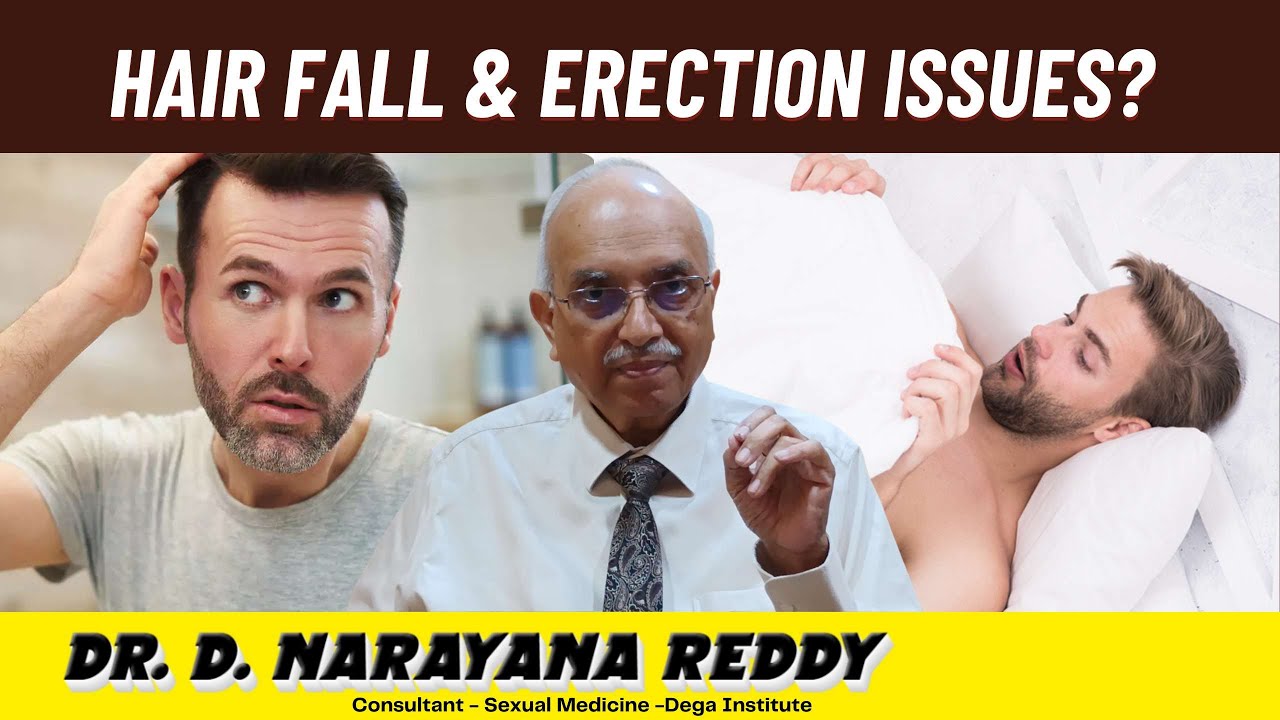 Hair Fall & Erection Issues? | Dr. D Narayana Reddy | Sexology Doctor in Chennai