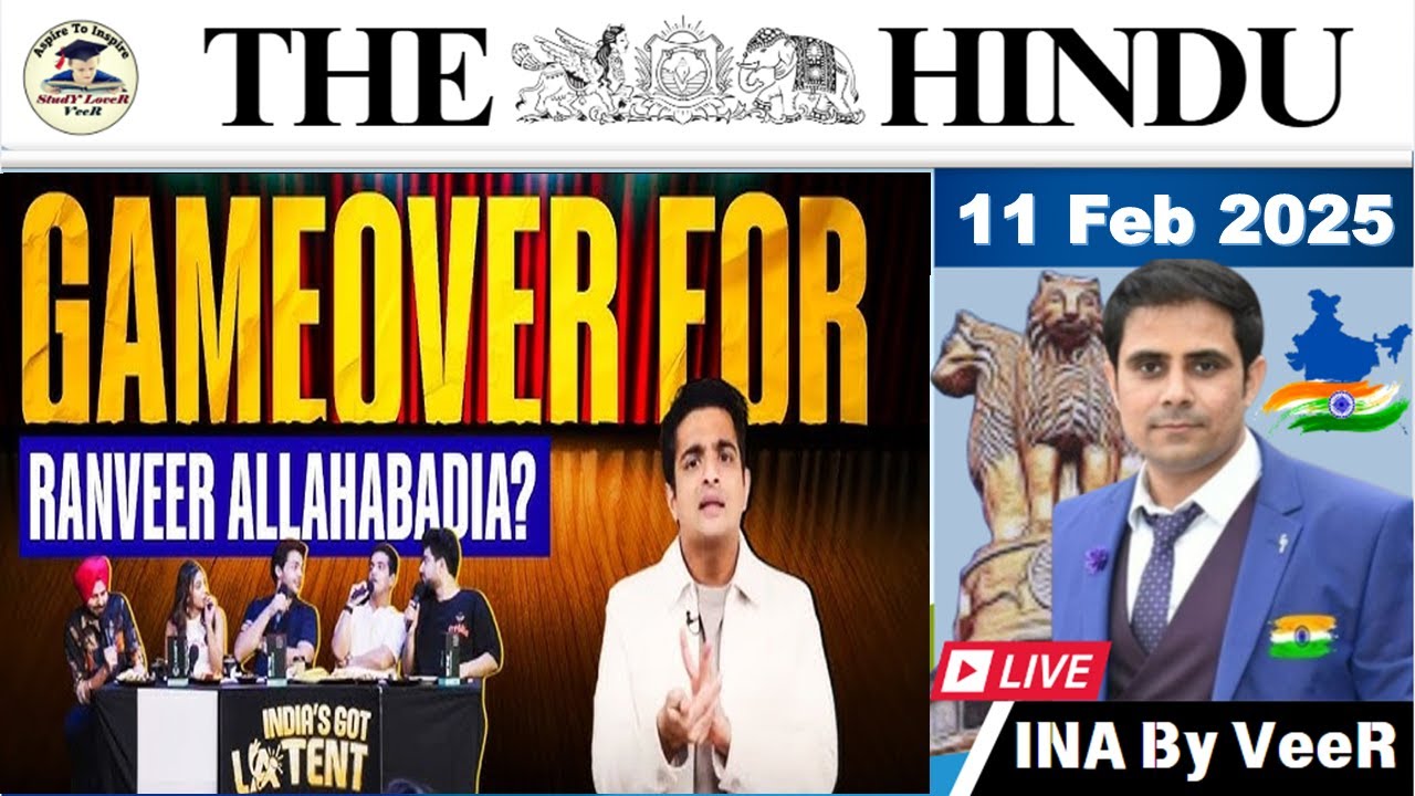 The Hindu Analysis 11 February 2025 | Indias got Latent | Samay Raina | Ranveer Allahbadia
