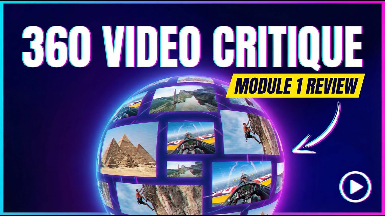 360 Video Critique