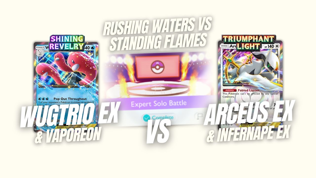 RUSHING WATERS vs STANDING FLAMES BRACKET#2 TOP91 WUGTRIO EX & VAPOREON vs ARCEUS EX & INFERNAPE EX