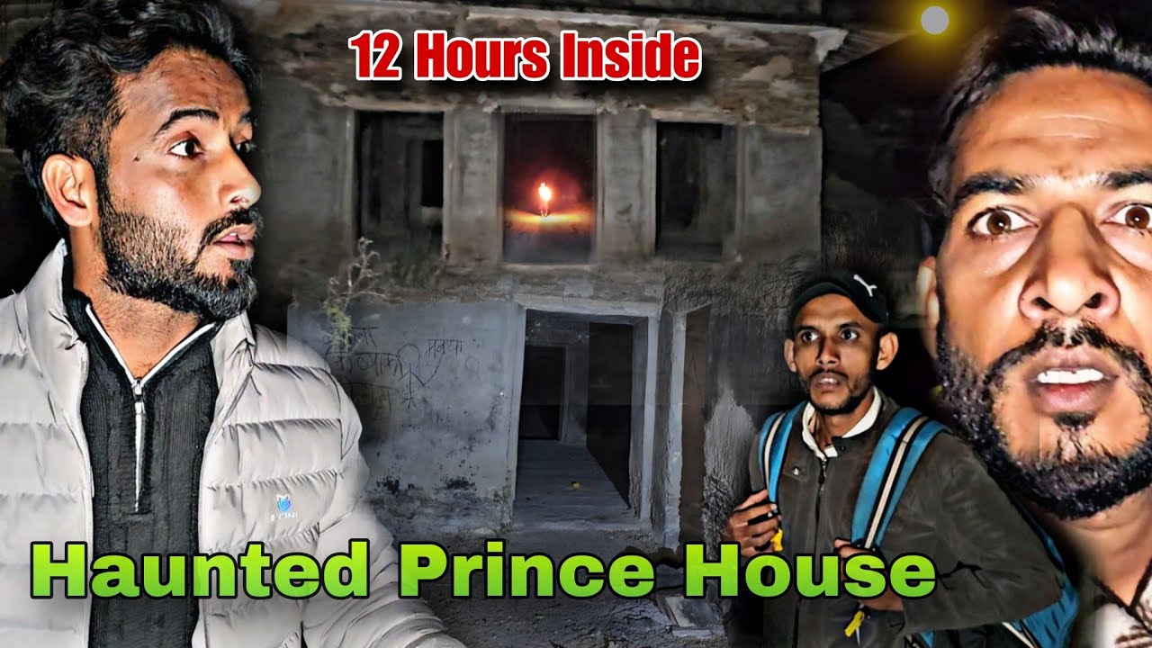 We Spent 12 Hours in India's Most Haunted Prince House | आखिर भूत का चेहरा दिख ही गया 😨| Sk Haunted 