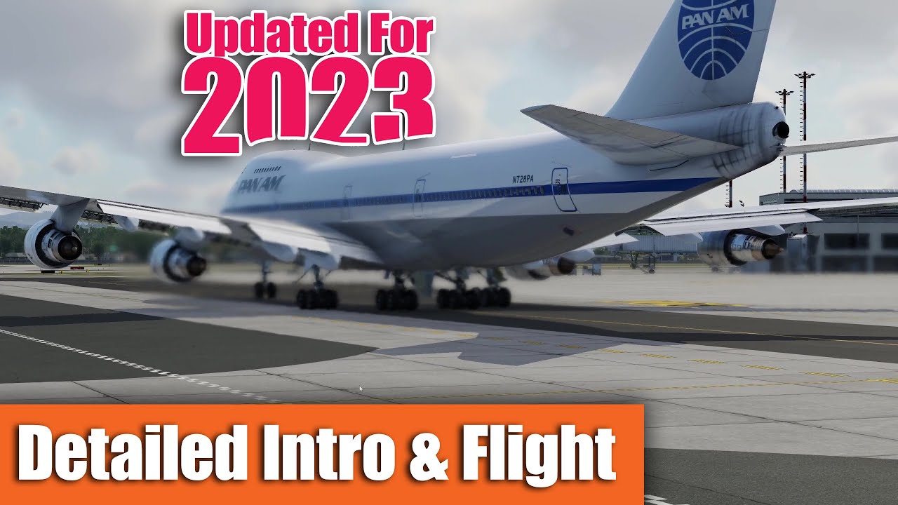 Felis Boeing 747-200 | Complete Beginner Tutorial (inc 2023 Updates)