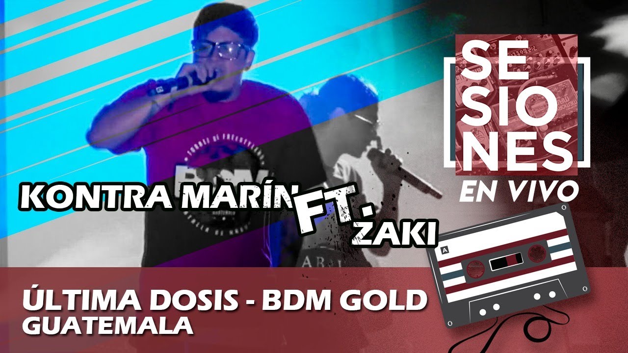 BDM Gold Presentación Kontra Marín y Zaki - Ciudad Guatemala