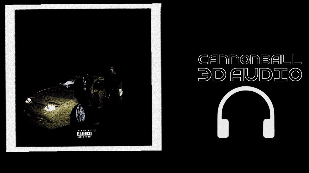 Lithe & Don Toliver - Cannonball | (3D Audio🎧 Sound Spatial)
