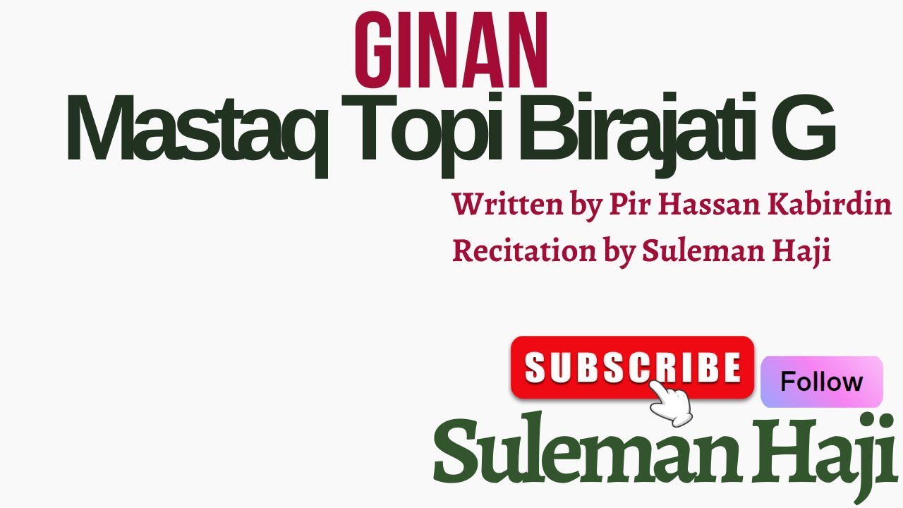Mastaq topi Ginan recitation by Suleman Haji