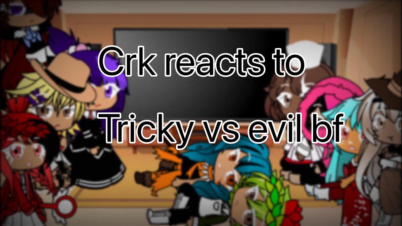 Crk reacts to tricky vs evil bf (revolver animation)