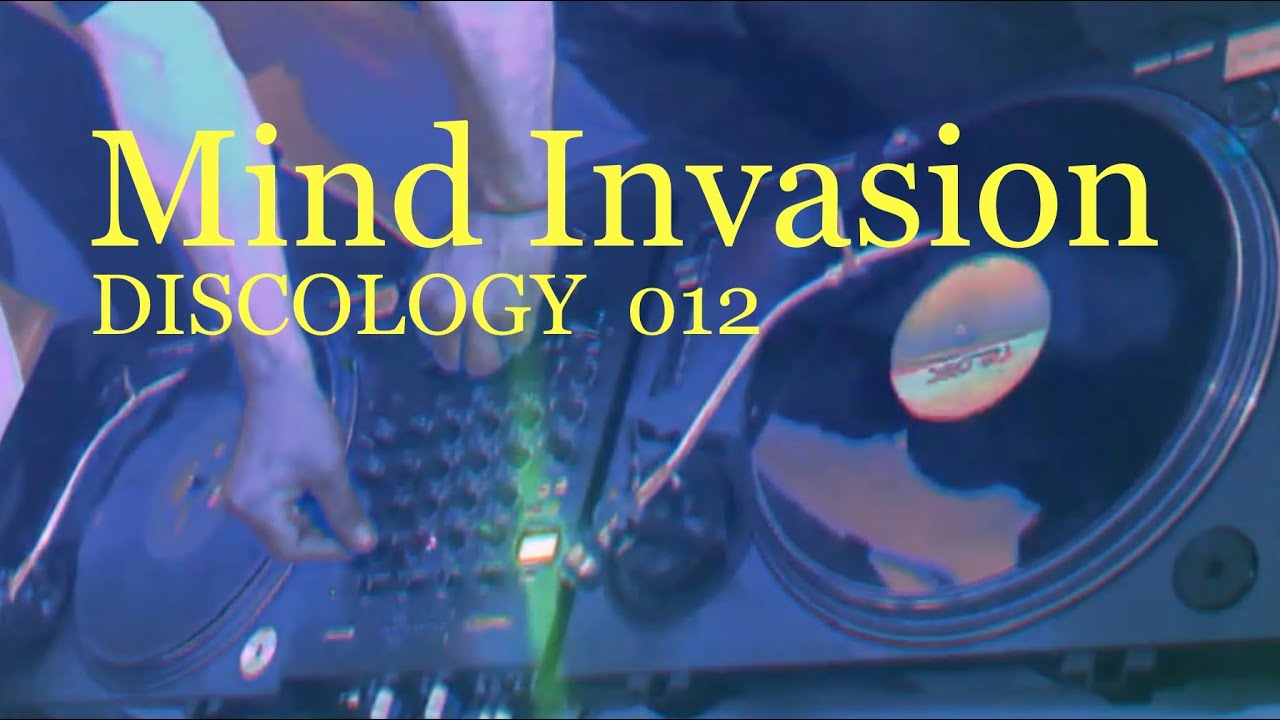 Mind Invasion (DISCOLOGY Vinyl-Mix 012)