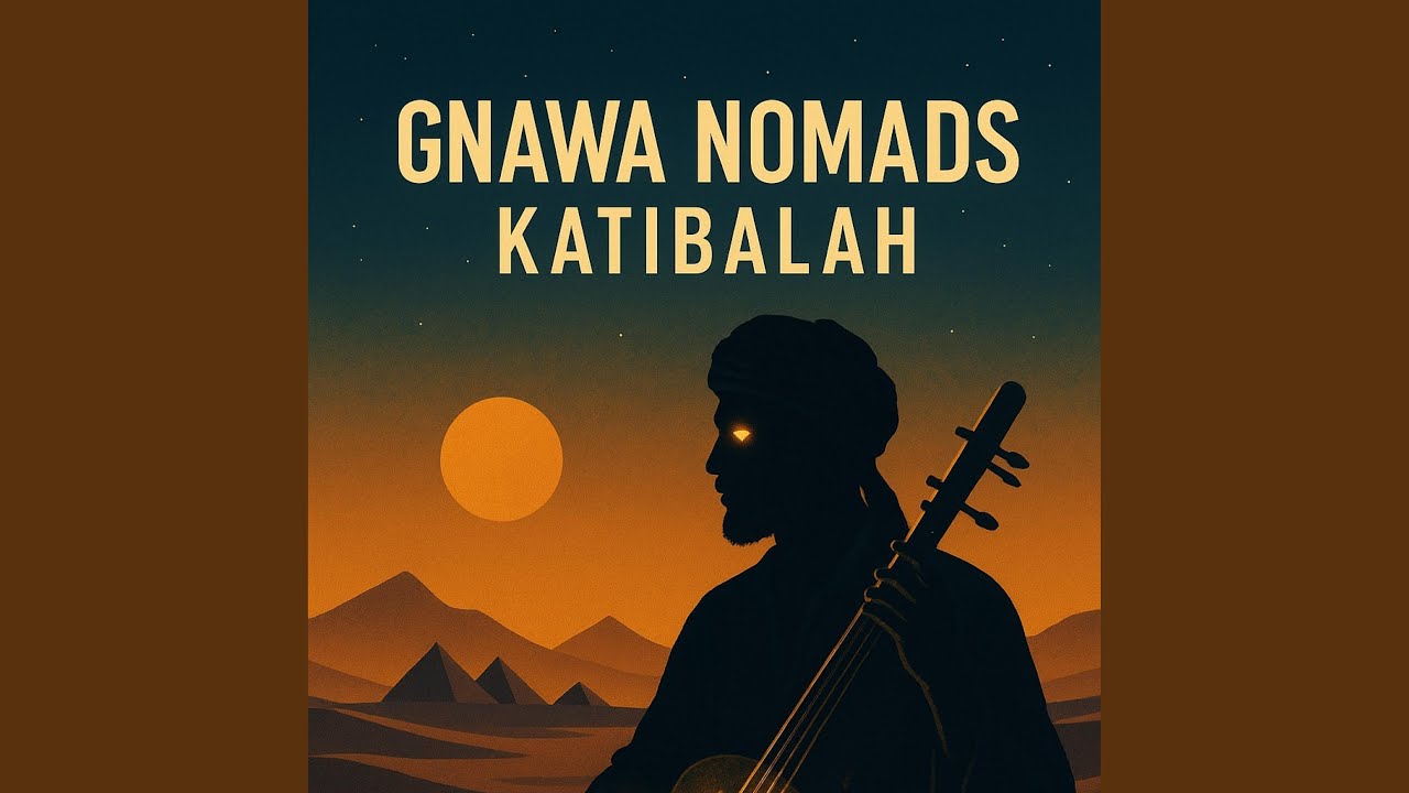 Gnawa Nomads Katibalah