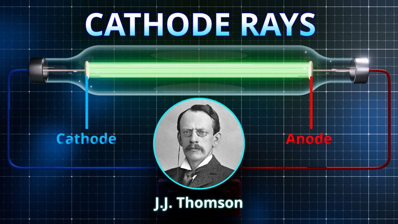 How J.J. Thomson Discovered Electrons | Cathode Ray Tube Experiment
