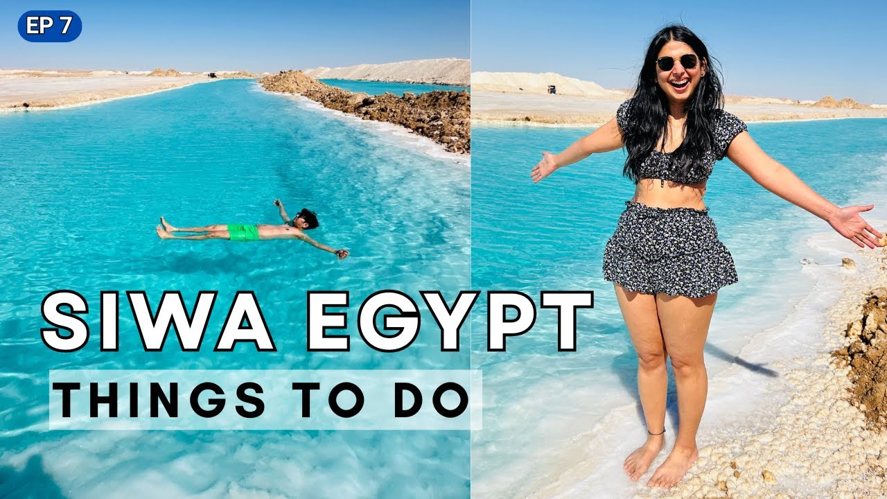 Travel Itinerary For SIWA Oasis, Egypt | Visiting Salt Lakes, Sahara Desert #egypt #travel {Ep 7}