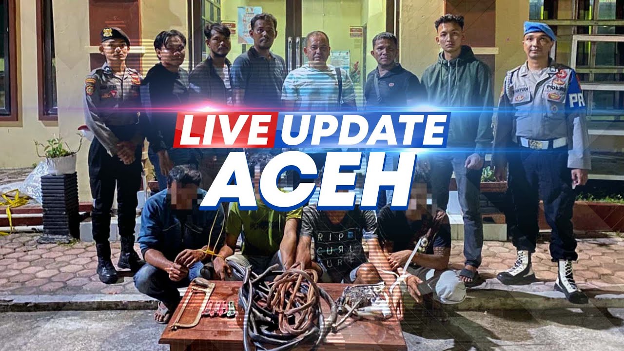🔴 LIVE UPDATE ACEH KAMIS (25/7/2024), Polisi Tangkap 7 Pencuri Kabel Listrik di RS Baru Sabang