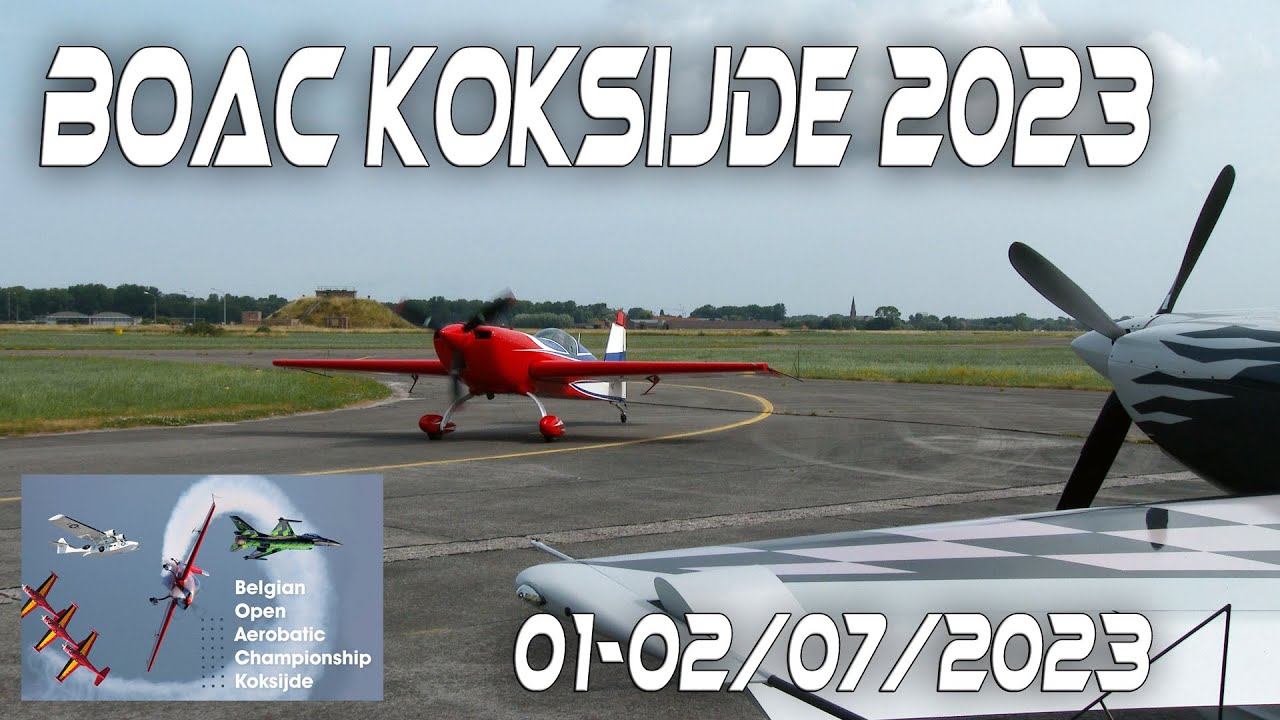 Belgian Open Aerobatic Championship Koksijde 2023 Behind the scenes&highlights of the show  4Kᵁᴴᴰ