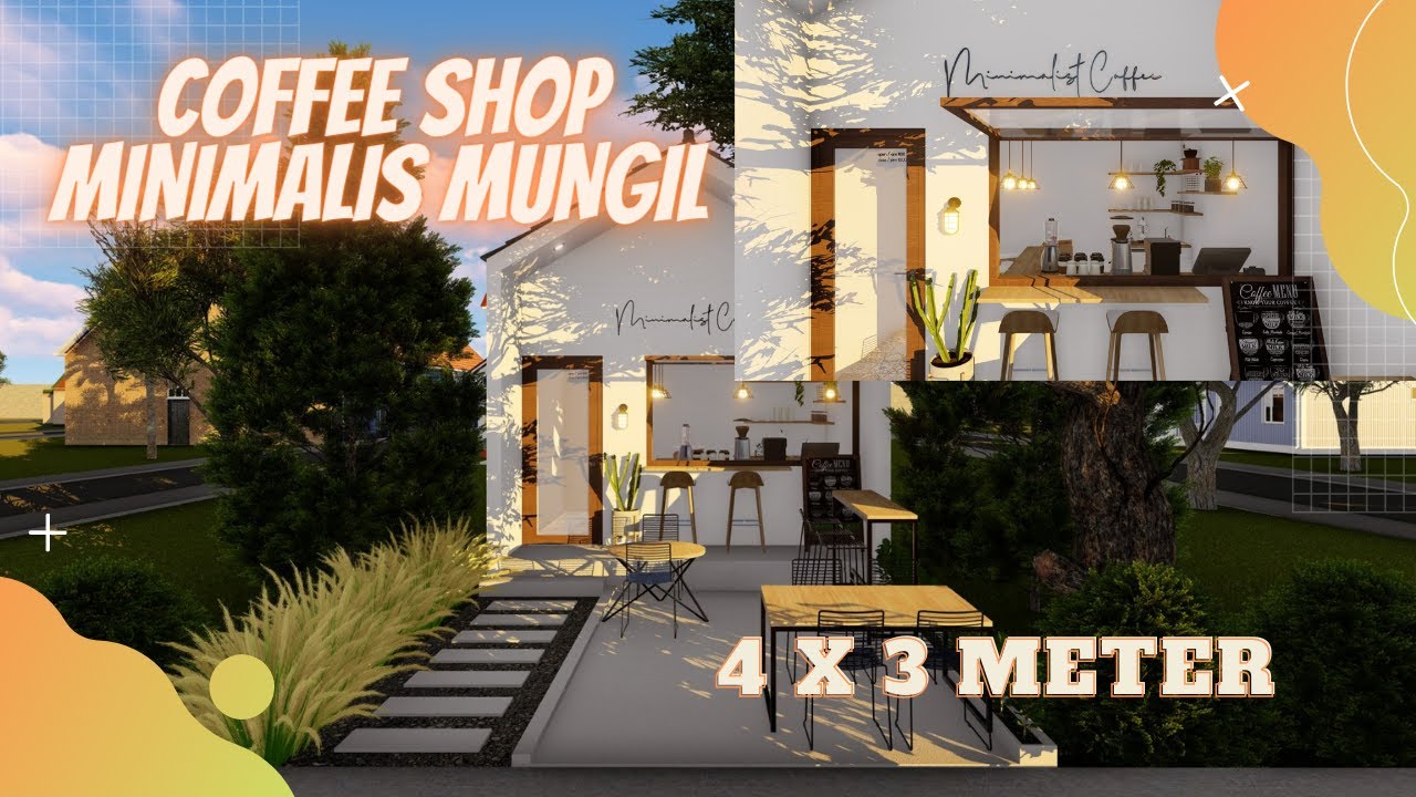 DESAIN CAFE MINIMALIS PADA LAHAN TERBATAS | COFFEE SHOP KECIL 3 X 4 METER