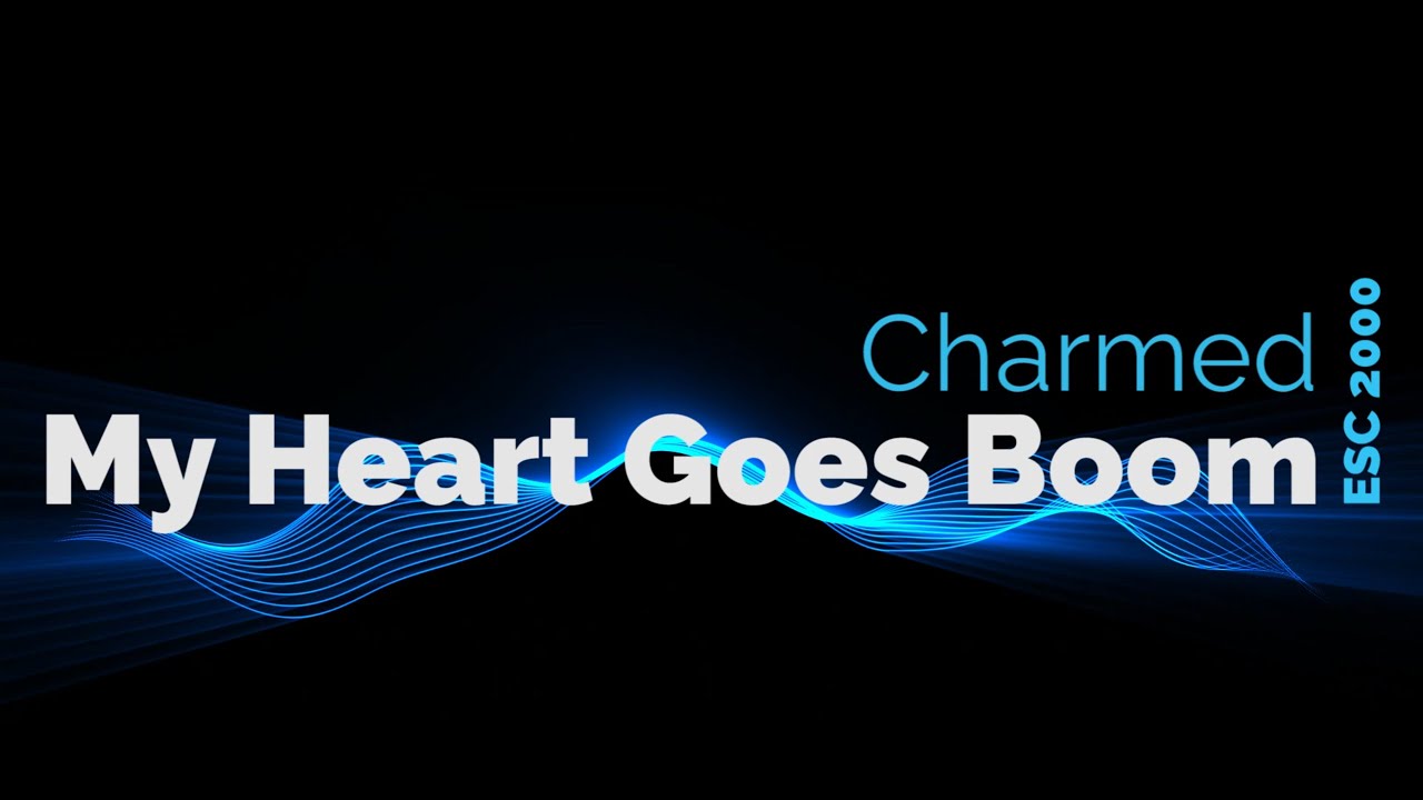 [LYRICS] My Heart Goes Boom - Charmed | Norway - Eurovision Song Contest 2000