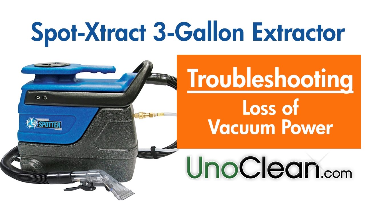 Sandia - 3-Gallon Spot Extractor - Loss of Vacuum Power