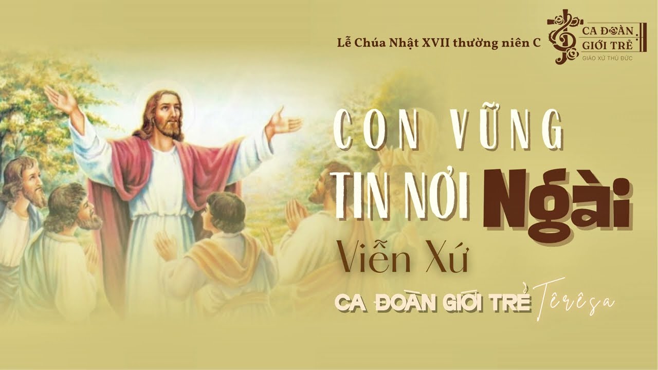 Con Vững Tin Nơi Ngài | Viễn Xứ | Ca đoàn Giới trẻ Têrêsa Gx.Thủ Đức