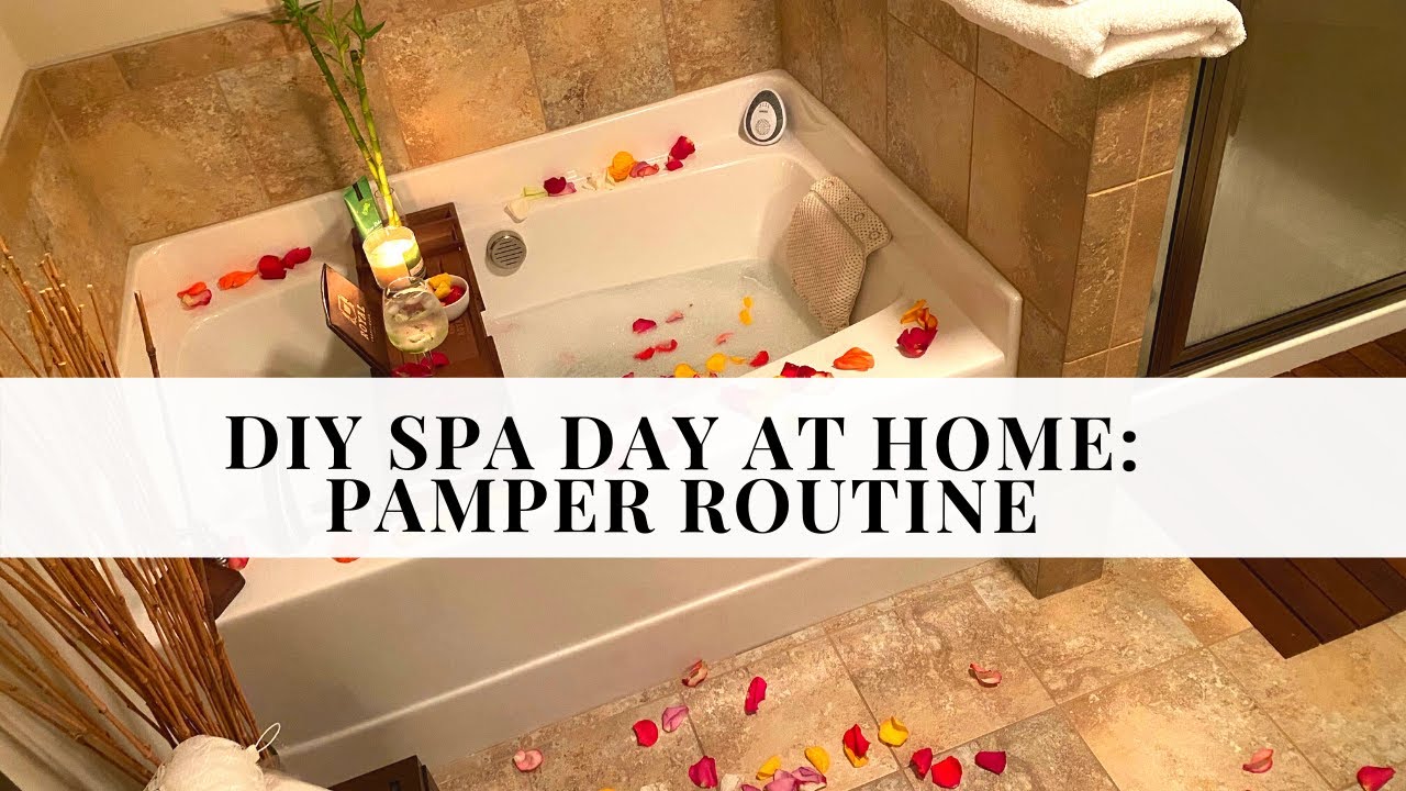 DIY SPA DAY : Pamper yourself At Home