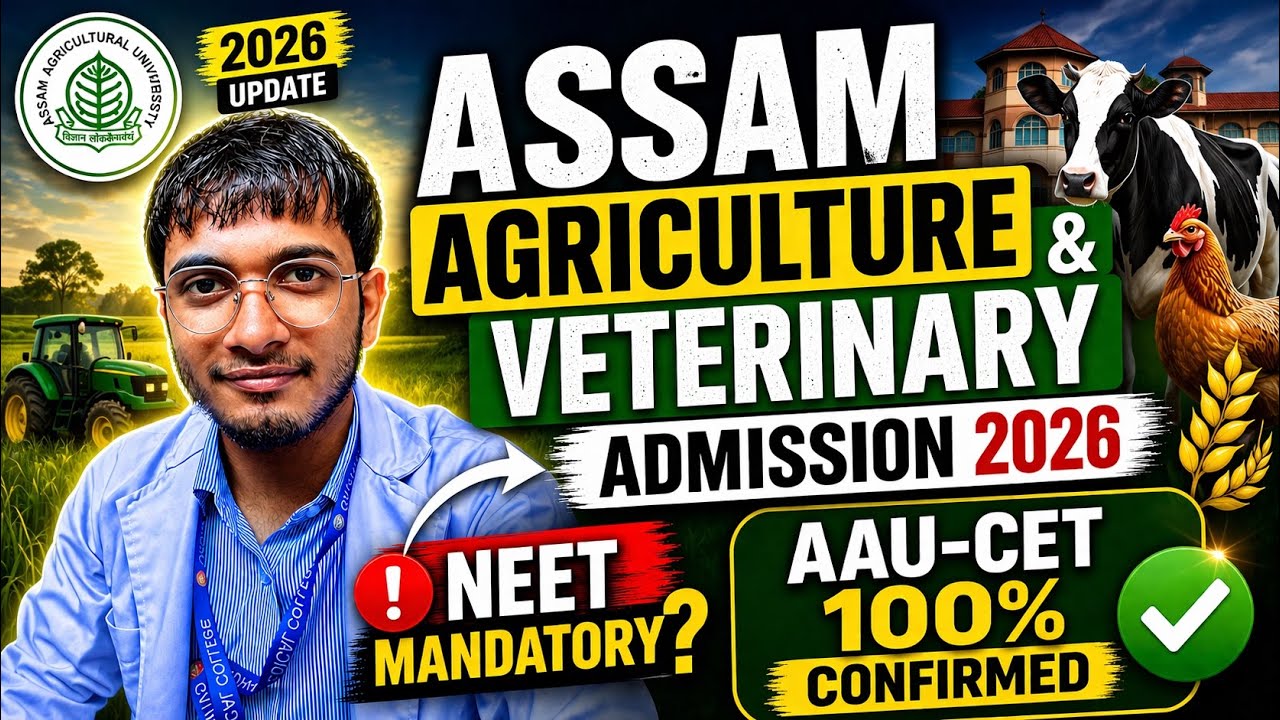AAU-CET/VET Admission Update✅| Assam Veterinary & Agriculture Admission Process🔥NEET MANDATORY😳