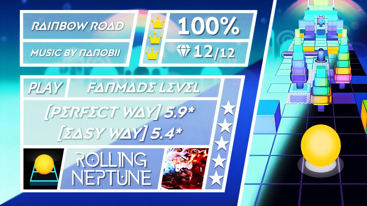 Rolling Neptune | Rolling Sky Edit - Rainbow Road (FANMADE LEVEL) [100% Perfect way] ★★★★★