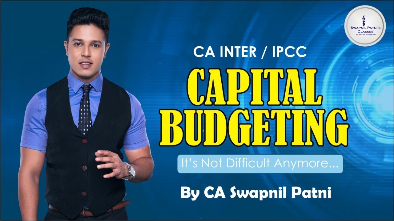 Revise FM-capital budgeting and risk analysis in capital budgeting in just 2hrs| 15 marks[May/Nov19]