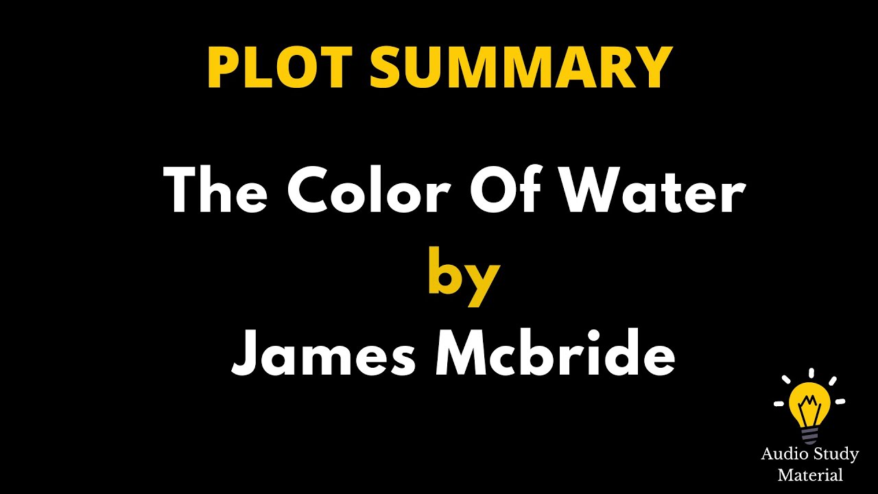 Summary Of The Color Of Water By James Mcbride