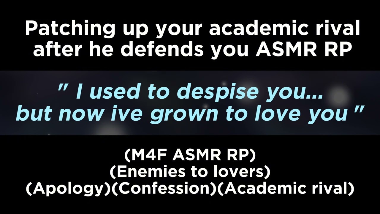 Patching up your academic rival after he defends you (M4F ASMR RP)(Enemies to lovers)(Confession)